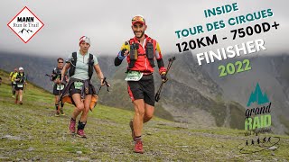 Grand Raid des Pyrénées 2022  Tour des Cirques 120km  7500D inside Finisher  ⛰️✨ [upl. by Atinihs573]