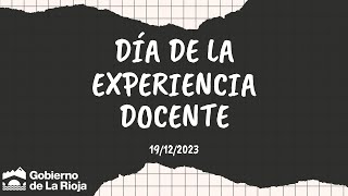 Día de la Experiencia Docente Enero  Diciembre 2023 [upl. by Fedak]