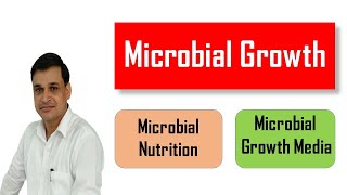 What is microbial growth amp nutrition  Microbial growth media amp its types  Microbial growth curve [upl. by Adnomar718]