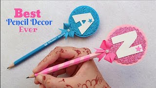 DIY Alphabet Pencil Toppers  How to Decorate Pencil  Pencil decoration Ideas DIY Craft for School [upl. by Ahnavas]