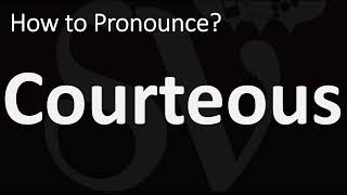 How to Pronounce Courteous CORRECTLY [upl. by Ikcin546]