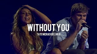 Without You  Tate Mcrae and The Kid Laroi [upl. by Philipines894]