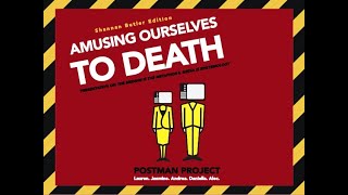 Amusing Ourselves to Death  Chapter 10  Teaching as an Amusing Activity [upl. by Weintrob]