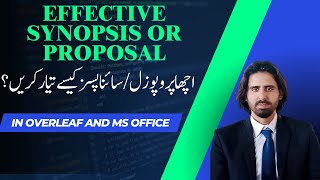 How to write an Effective Proposal  Synopsis in overleaf and MS Office proposal synopsis [upl. by Holtz]