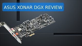 Asus Xonar DGX Unboxing Installation und Review mit Mikrofontest GerHD [upl. by Aira]