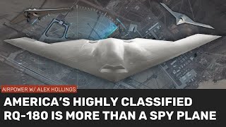 Americas highly classified RQ180 is much more than a spy plane [upl. by Intirb]