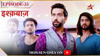 Ishqbaaz  Season 1  Episode 33  Oberoi brothers ki jaan hai khatre mein [upl. by Rugen529]