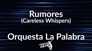 Rumores lyric  Orquesta la Palabra Frases en Salsa [upl. by Arondel952]