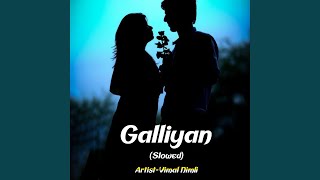 Galliyan slowed [upl. by Fayina]