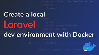 Create a local Laravel dev environment with Docker [upl. by Lanaj]