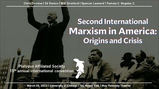 quotSecond International Marxism in America Origins and Crisisquot 33023 panel [upl. by Strander]