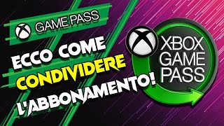 GAMEPASS COME CONDIVIDERE LABBONAMENTO SU XBOX E SU PC [upl. by Kynan530]