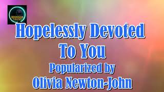 Hopelessly Devoted To You by Olivia Newton John KARAOKE [upl. by Phippen]