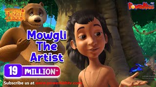 जंगल बुक सीजन 1 हिंदी में  हिंदी कहानियां  Mowgli The Artist  मोगली की कहानिया  PowerKids [upl. by Yzmar]