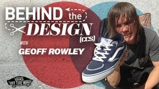 Behind The Design  Geoff Rowley For The Vans Rowley Pro [upl. by Boycey]