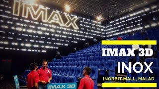 Experience IMAX 3D at INOX InOrbit Mall Malad Mumbai [upl. by Floss]