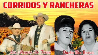 Los Alegres De Teran y Dueto Rio Bravo Viejitas Pero Bonitas Corridos y Rancheras Viejitas [upl. by Schechter]