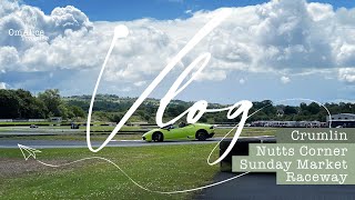 053VLOG 北愛爾蘭最大Sunday Market I 北愛爾蘭大型賽車場 I Nutts Corner Sunday Market I Nutts Corner Raceway [upl. by Asenab]