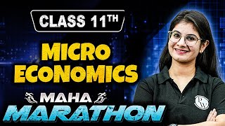 Class 11th Micro Economics Maha Marathon 🔥 [upl. by Thirza523]