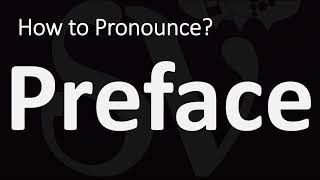 How to Pronounce Preface CORRECTLY [upl. by Araeit]