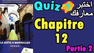 La Boîte à Merveilles Chapitre 12  Partie2  Quiz [upl. by Anujra]