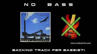 Forma e Sostanza CSI NO BASS backing track per bassisti Suona tu il Basso Bassless [upl. by Pilloff381]