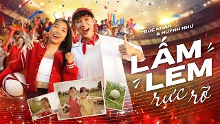 LẤM LEM RỰC RỠ  Trúc Nhân x Huỳnh Như  Official MV [upl. by Otto]