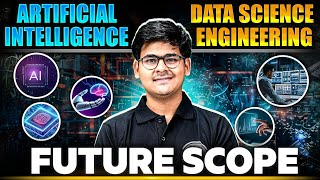 Artificial Intelligence and Data Science Engineering Future Scope  Complete Information [upl. by Zaneta]