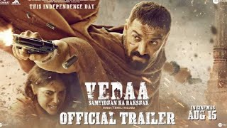 Vedaa Official Trailer Release Time  John Abraham Vedaa Movie Trailer  John Sarvari [upl. by Arnie]