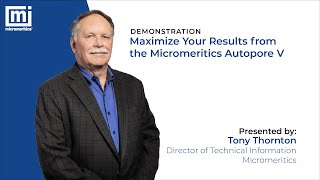 Maximize Your Results from the Micromeritics AutoPore V  Demonstration [upl. by Gredel]