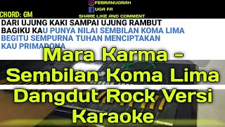 Sembilan Koma Lima  Mara karma Dangdut Rock Versi Karaoke  Psr S970 [upl. by Caiaphas]