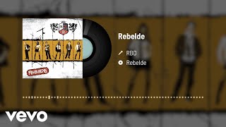 RBD  Rebelde Audio [upl. by Aicirpac]