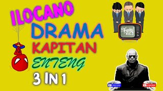 KAPITAN ENTENG 3 IN 1  20 July 2022 ilocanodrama bestdrama dramafilipino [upl. by Valda]