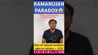 Ramanujan paradox proof 1234……112 Sum of natural numbers  112 why infinite series shorts [upl. by Anirok]