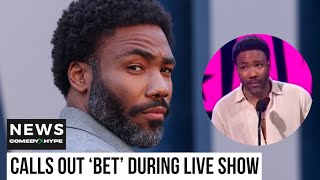 Donald Glover Calls Out BET Awards On Live TV For Ignoring Him quotIt Doesn’t Make Sensequot  CH News [upl. by Eyr]