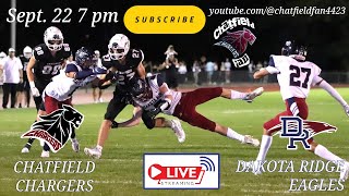 Chatfield vs Dakota Ridge Live High School Football 92223 7 PM MT [upl. by Telracs]