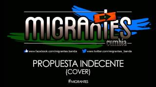 MIGRANTES  Propuesta indecente Audio Track [upl. by Cardie7]