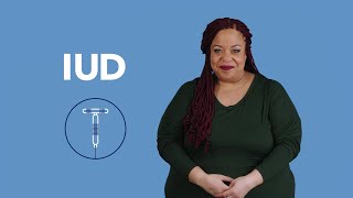 What is an IUD Learn About IUD Effectiveness   ASL  Planned Parenthood [upl. by Quartas]