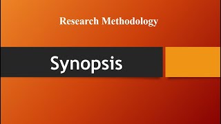 Synopsis  Parts of Synopsis  Synopsis presentation  Synopsis Writing  Research Methodology [upl. by Heller]