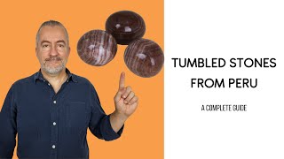 Tumbled stones from Peru Complete Guide [upl. by Metzgar]