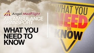 Air Ambulance Transport What You Need to Know  Angel MedFlight [upl. by Nonnelg]