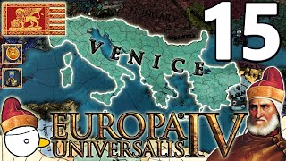 BISANZIO È NEL BARATRO  VENEZIA  EUROPA UNIVERSALIS 4 137  Gameplay ITA 15 [upl. by Fidelas319]