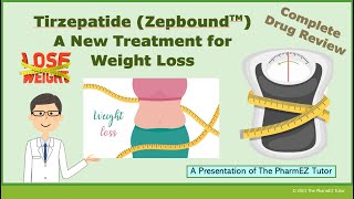 Tirzepatide Zepbound  A New FDAapproved Treatment for Weight Loss Complete Drug Review [upl. by Buroker431]