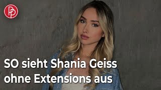 Shania Geiss zeigt ihr echtes Haar So sieht sie ohne Extensions aus• PROMIPOOL [upl. by Eecats]