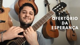 Ofertório da esperança  Música de ofertório [upl. by Dazhahs]