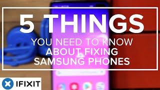 5 Things you should know about fixing Samsung phones [upl. by Longo]