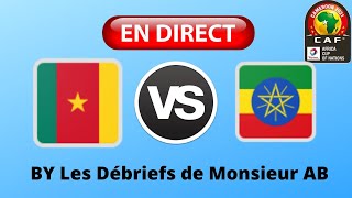 🔴🎙️  EN DIRECT  CAMEROUN  ETHIOPIE  COUPE DAFRIQUE DES NATIONS  CAN 2022 MrABDirect [upl. by Orford]