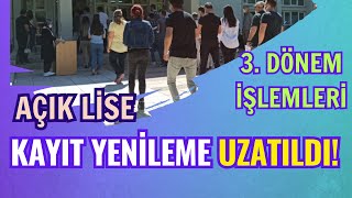 Açık Lise 3 Dönem Kayıt Yenileme İşlemleri Uzatıldı Kayıt Yenileme Ders Seçimi Sınav Bölgesi [upl. by Rodmun]