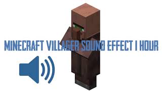 MINECRAFT VILLAGER SOUND EFFECT 1 HOUR [upl. by Sitnik378]