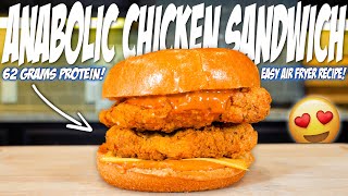 ANABOLIC CRISPY FRIED CHICKEN SANDWICH 20  It Doesnt Get Much Better Than This [upl. by Cath]